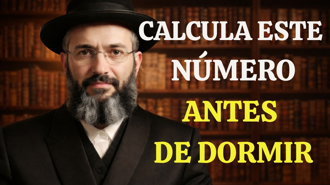 Rabino multimillonario: El número que debes calcular antes de dormir para atraer el dinero.