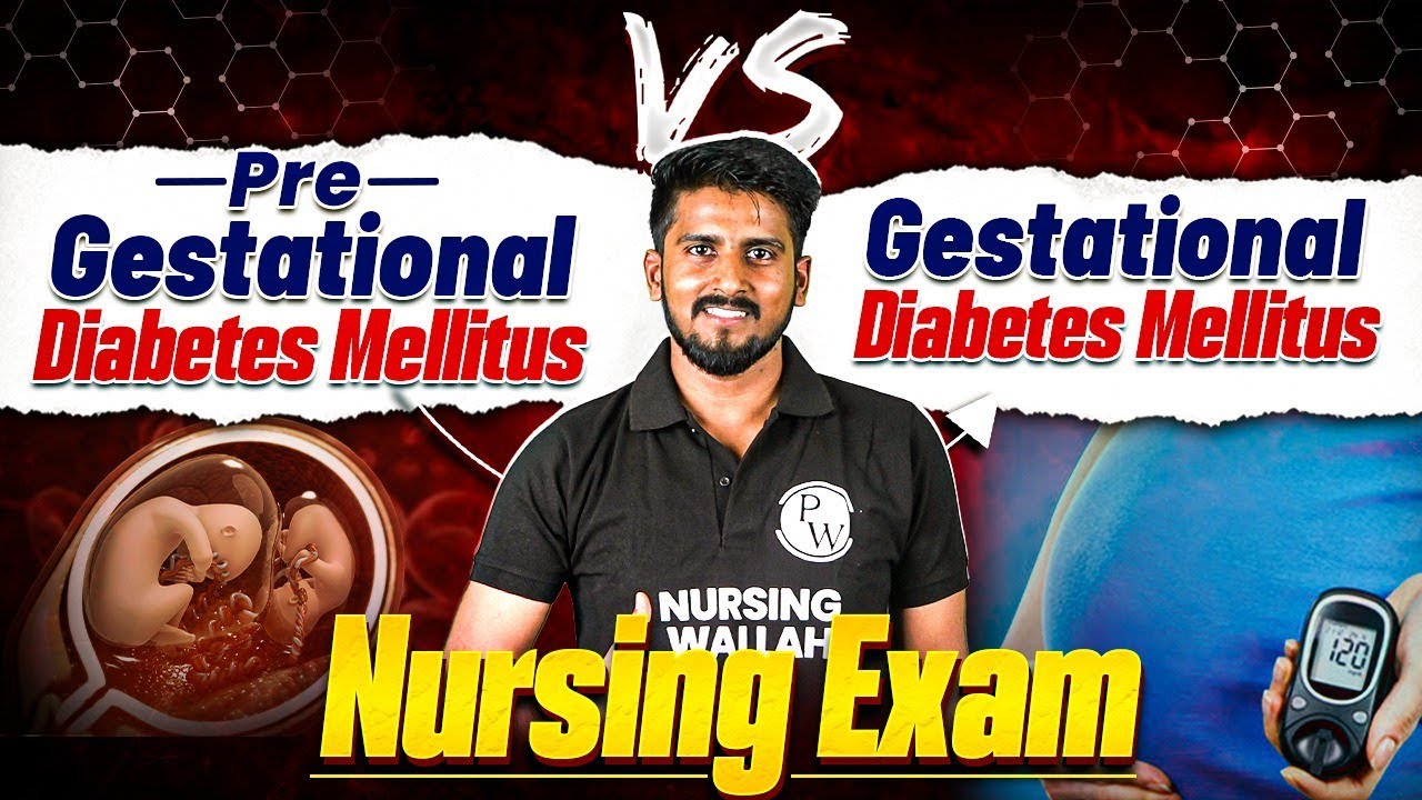 Pre Gestational Diabetes Mellitus V/S Gestational Diabetes Mellitus | All Nursing Exam