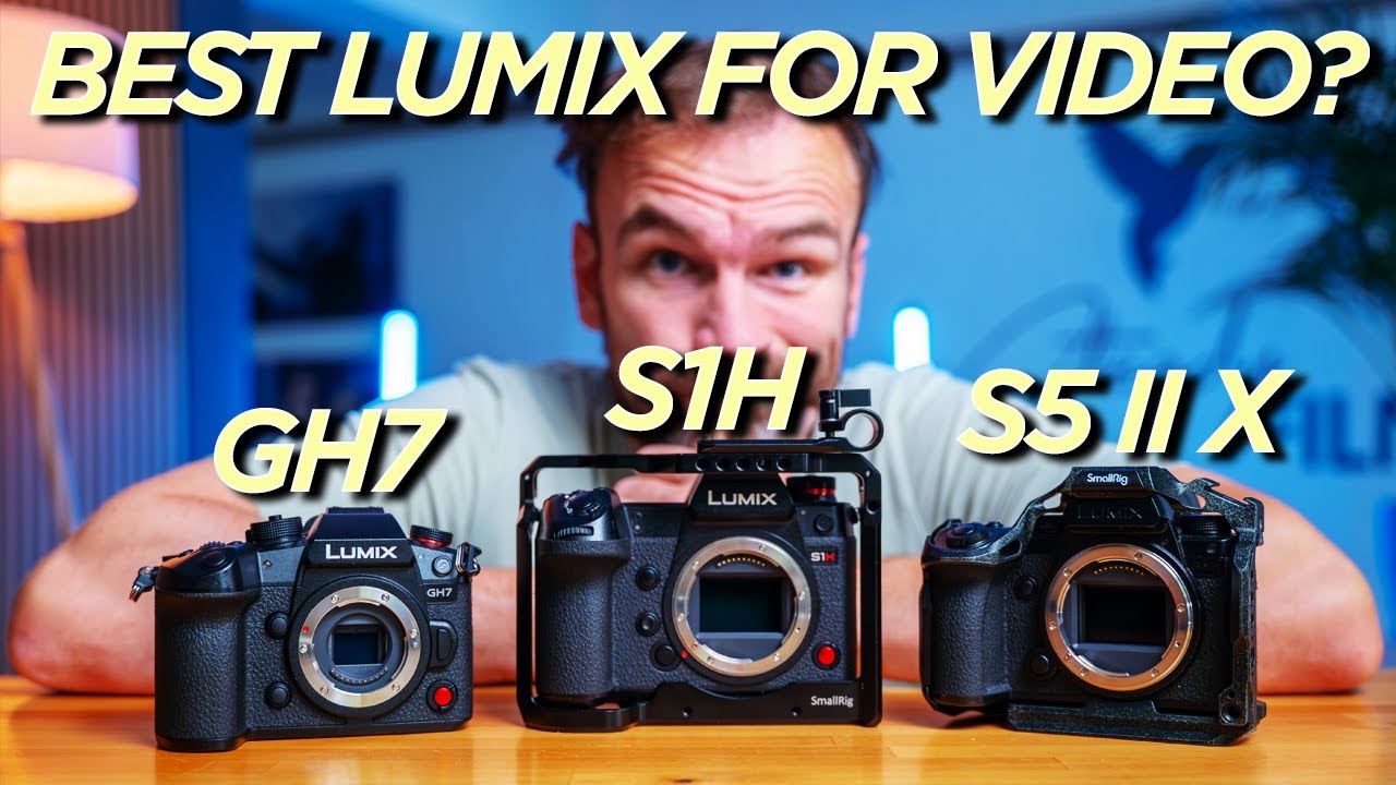 Which LUMIX CAMERA is BEST for FILMMAKERS? GH7, S1H or S5 II X?
