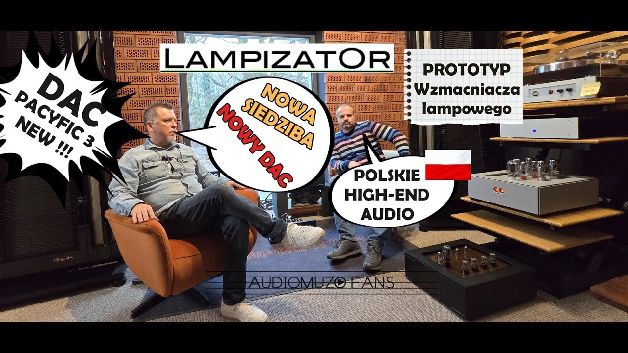 LampizatOr nowa siedzibą i produkty. Poznajcie DAC Pacific 3 i prototyp wzmacniacza . #lampizator
