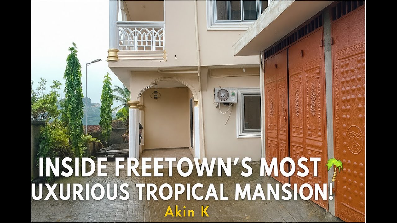 ✨ Dream Home Tour in Freetown: Inside Freetown’s Most Luxurious Tropical Mansion! 🌴🇸🇱