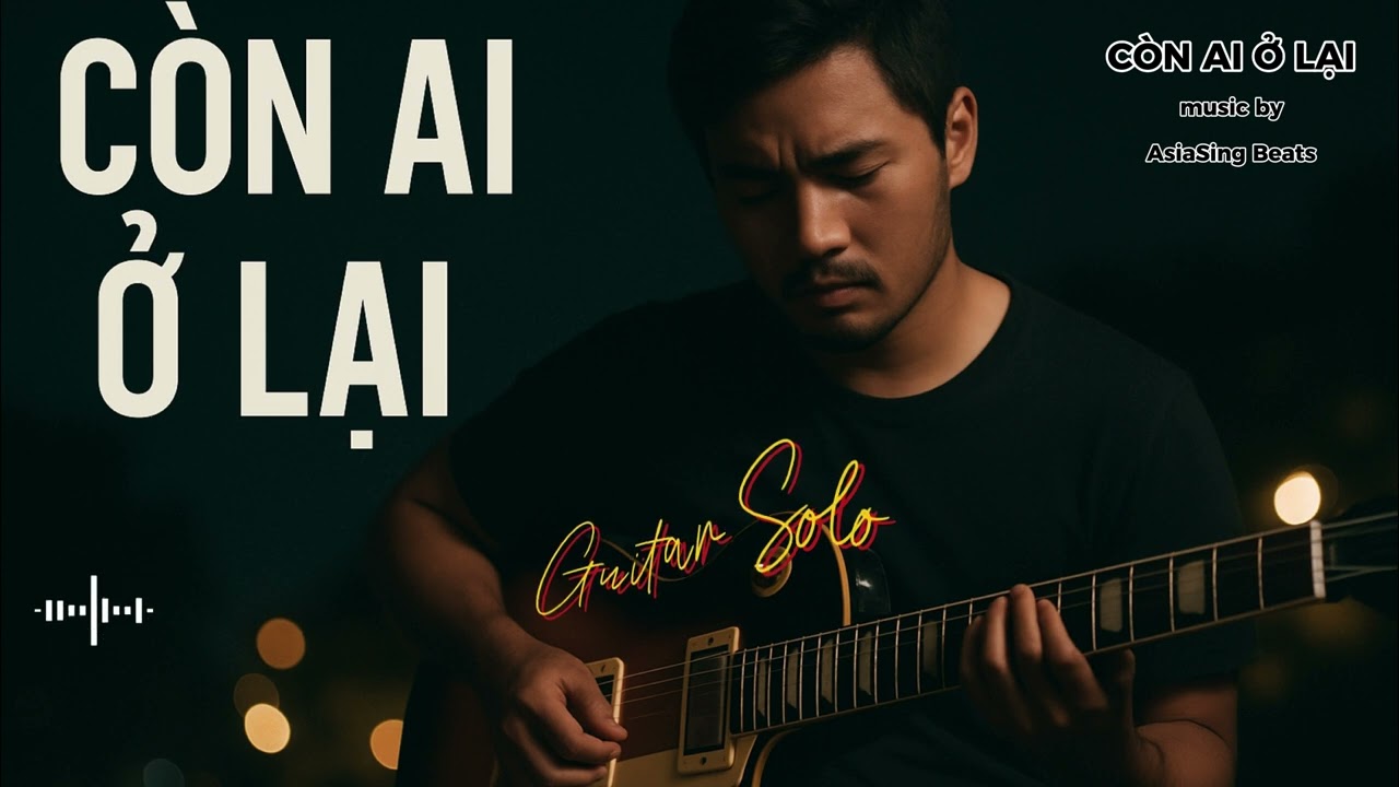 C&Ograve;N AI Ở LẠI     I  Blues Music Vietnam