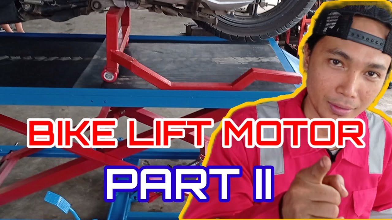 BIKE LIFT MOTOR PART II