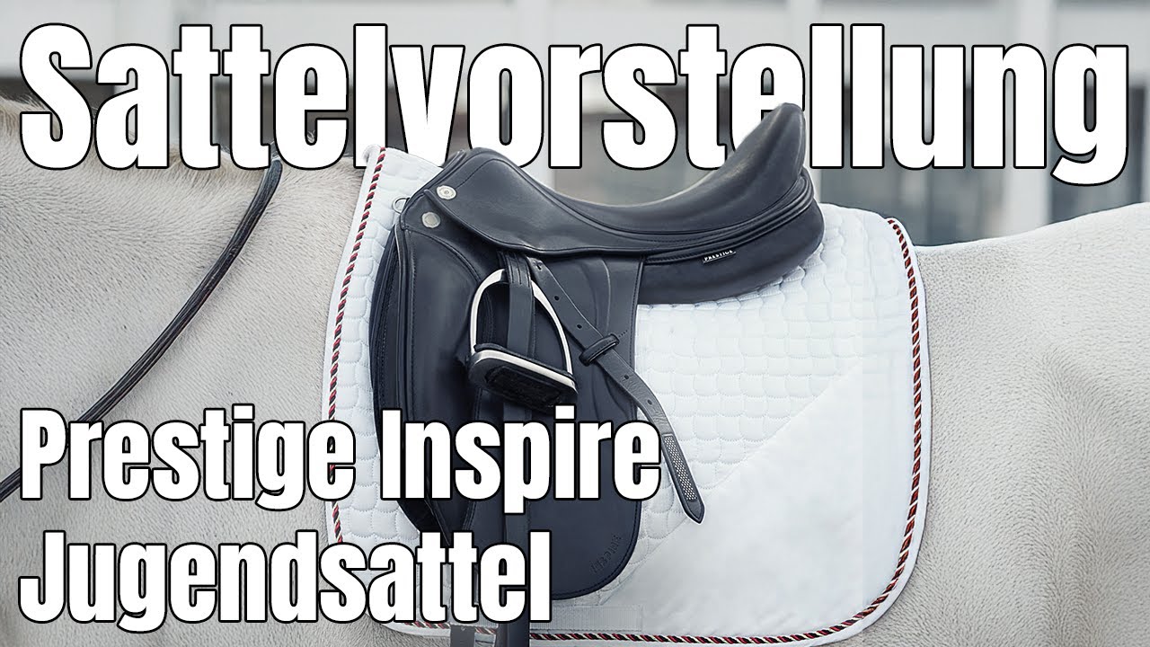Sattelvorstellung Prestige Inspire | Reitsport-Rheinmain