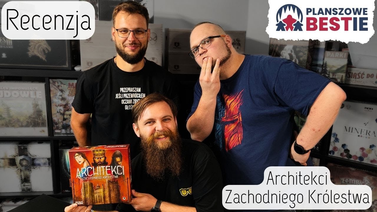 Planszowe Bestie #415 - Architekci Zachodniego Królestwa - Recenzja - 30.07.2024