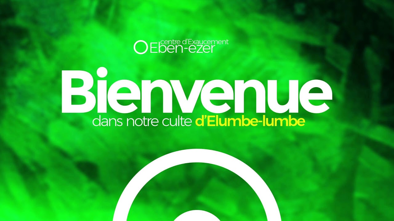 BIENVENUE A NOTRE CULTE D' ELUMBE LUMBE. VEN. 20 FEV 2026