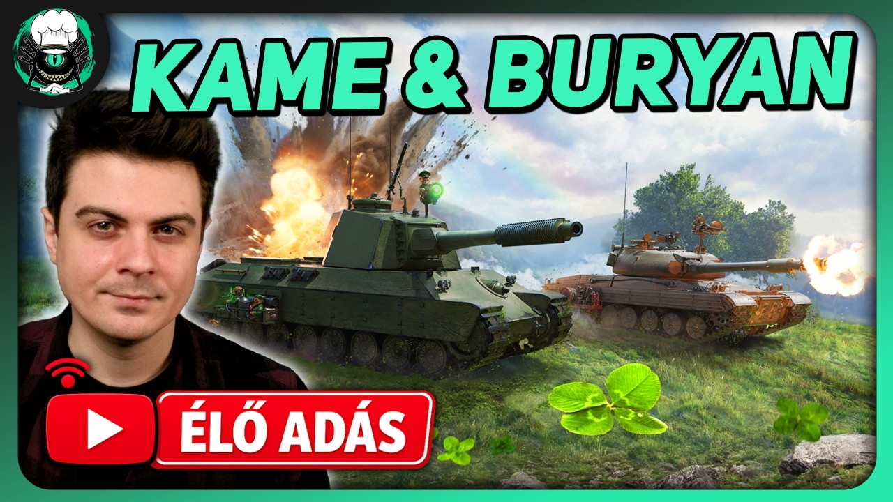 🍀Acélvadászat➡️Kame & Buryan➡️Tankkérések