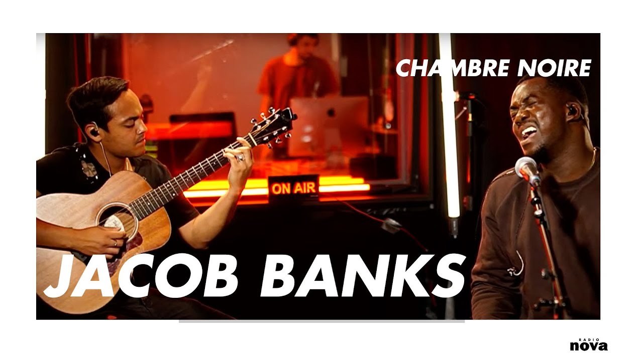 Jacob Banks en live chez Radio Nova | Chambre Noire