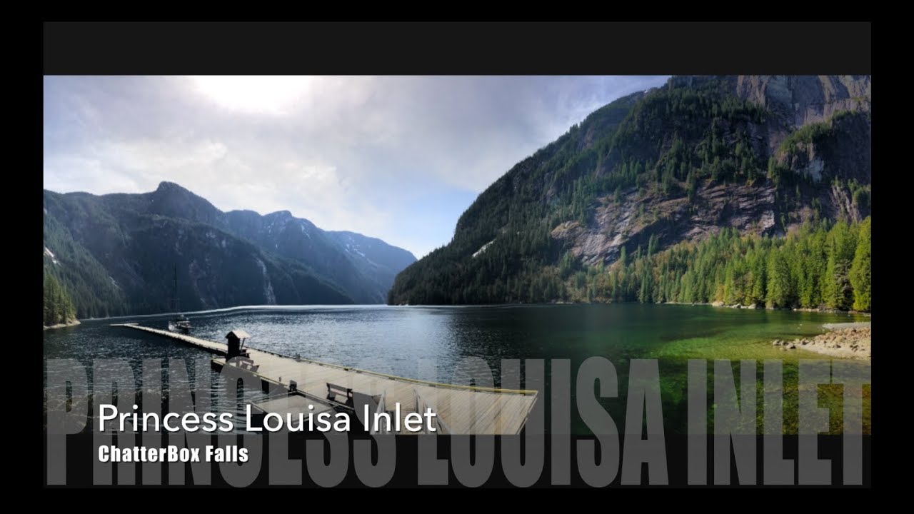 Chapter 2 - Princess Louisa Inlet and Chatterbox Falls