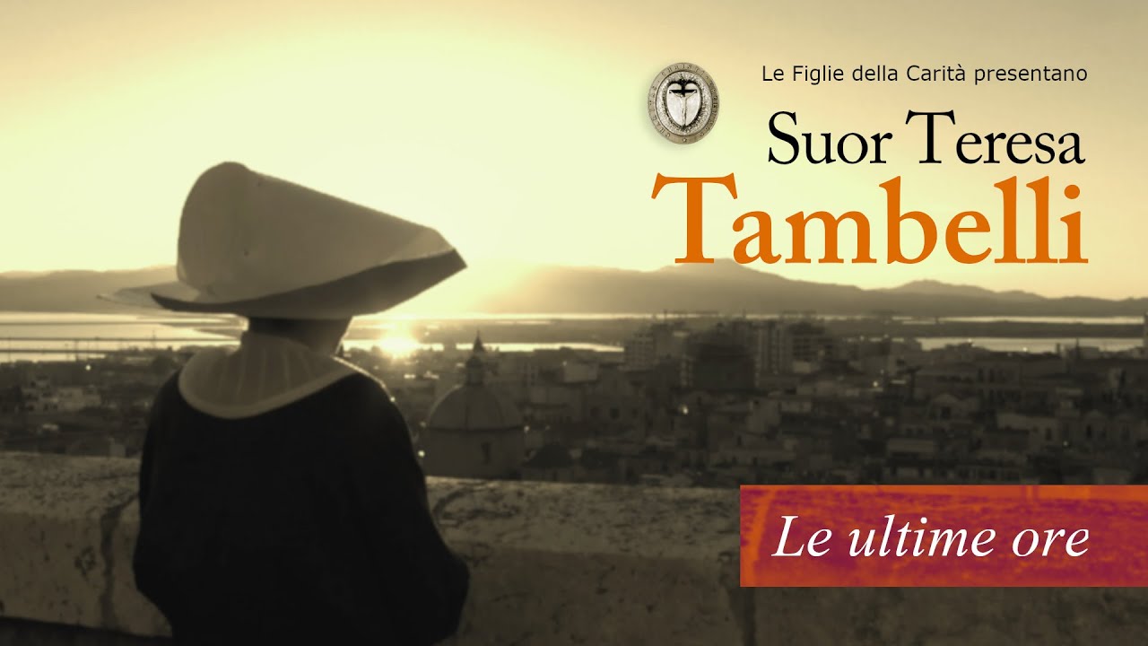 Suor Teresa Tambelli - Le ultime ore
