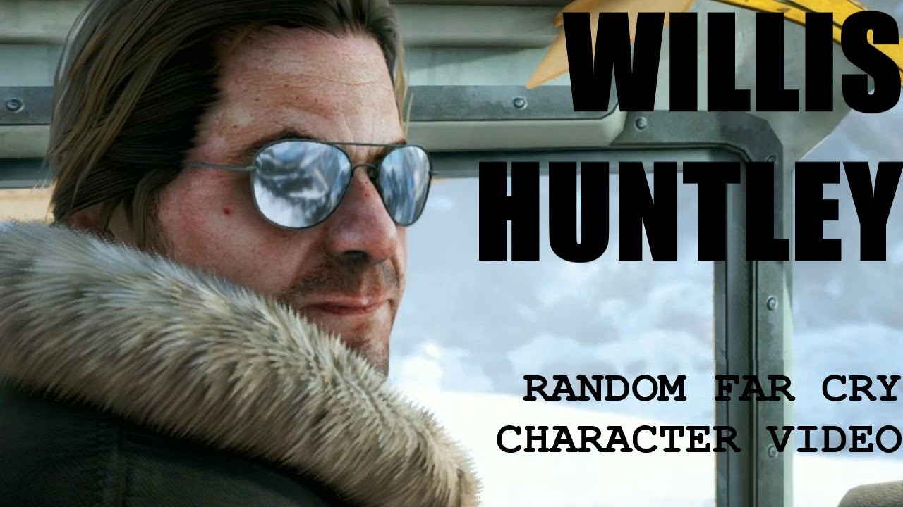 Willis Huntley, a major side character in the Far Cry Universe(s) | Random Far Cry Character Video