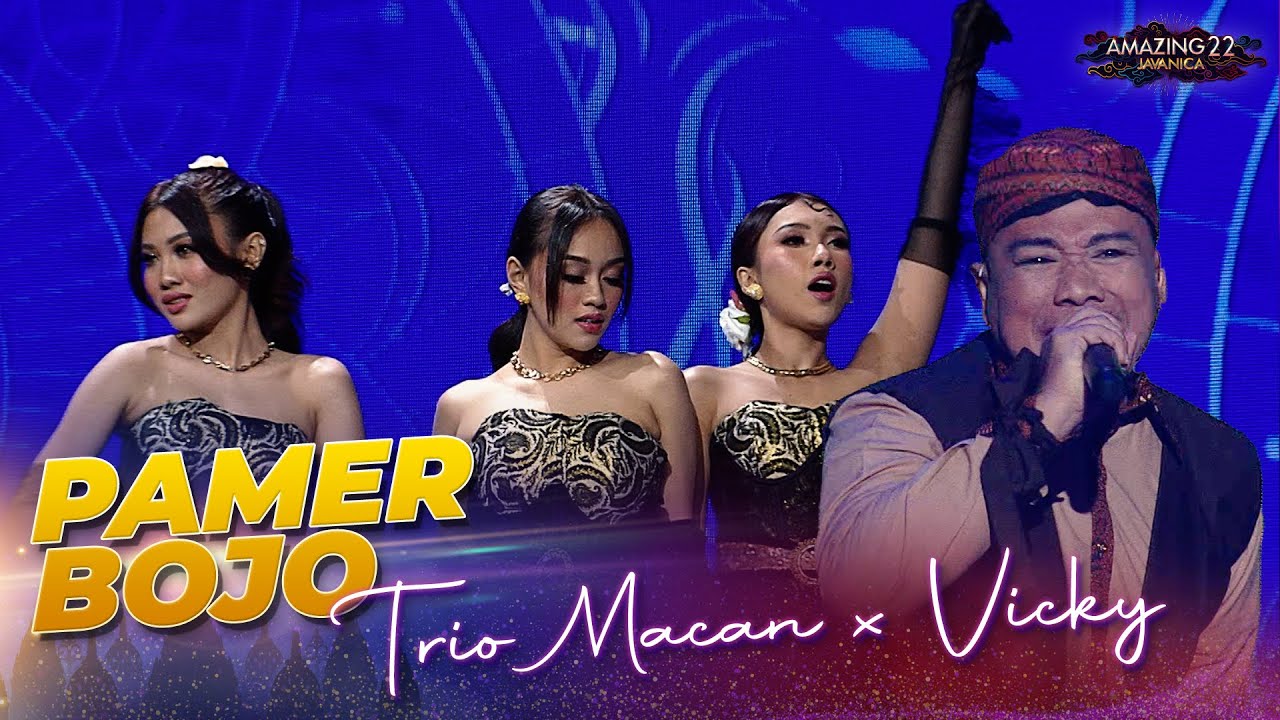 Trio Macan ft Vicky Prasetyo - Pamer Bojo! | AMAZING 22 JAVANICA 2024