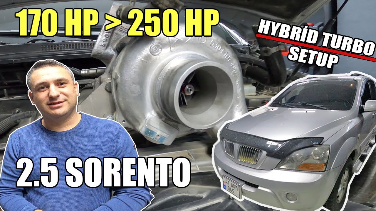 Hybrid Turbo Kia Sorento 2.5 Dizel Projesi | Bölüm 1