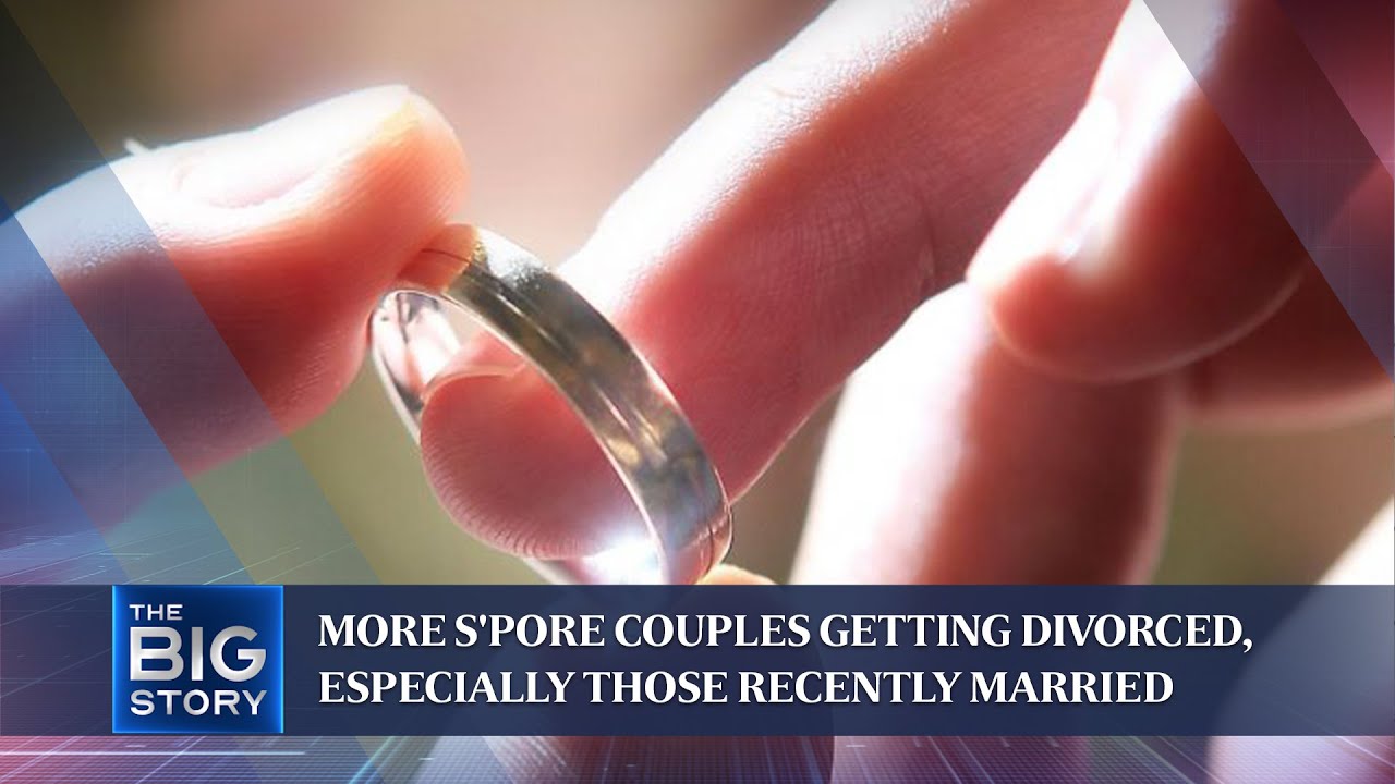 More S'pore couples getting divorced, especially those recently married | THE BIG STORY