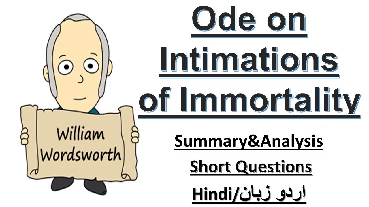 Ode to The Intimations of Immortality Summary/ Critical analysis  in Urdu/Hindi