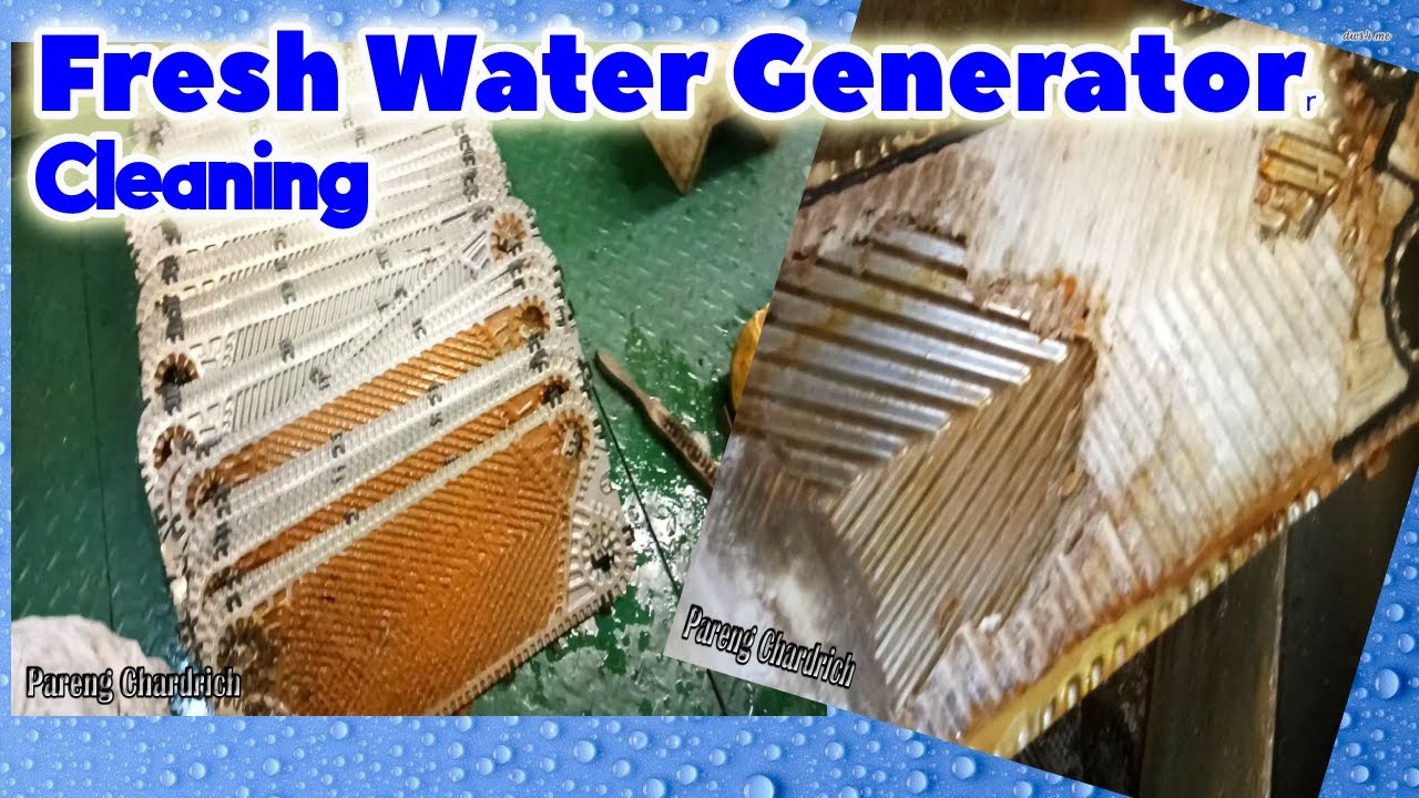 How to clean Fresh Water Generator plates easy and fast without using chemicals|?Ships Engineer life