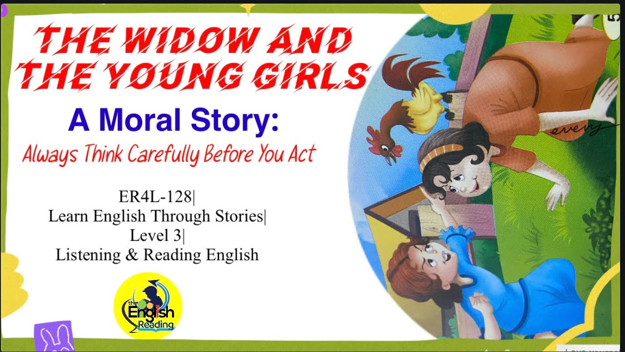 ER4L128| The Widow And The Young Girls | Learn English through Stories| Learn English| English Story