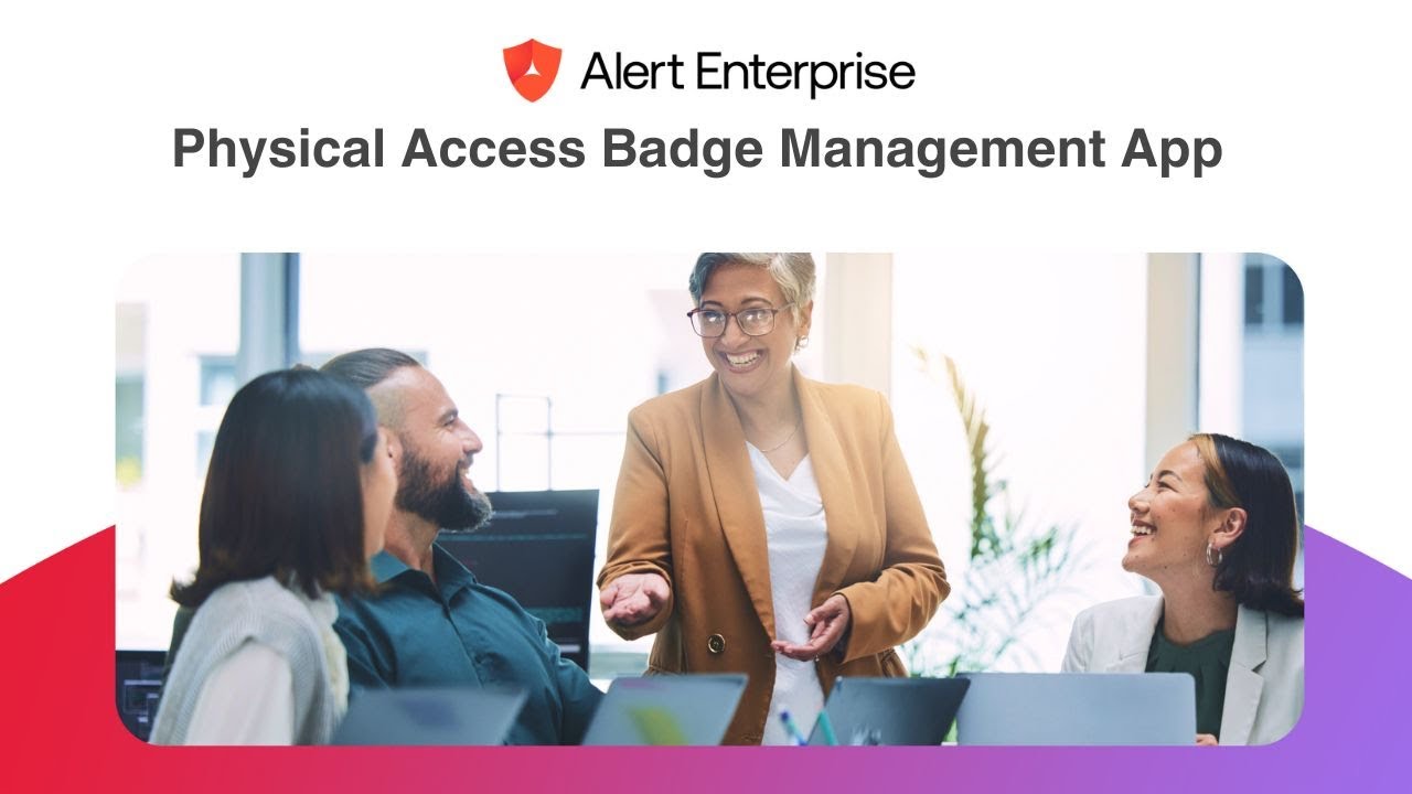 Discover AlertEnterprise&rsquo;s Physical Access Badge Management App