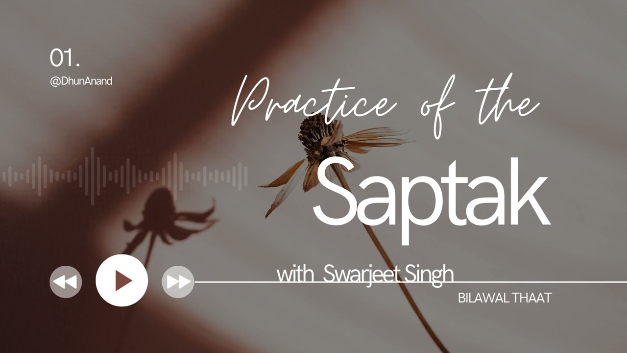 Saptak Practice || Daily Riyaz of 7 Notes ||Scale A# || Music Basics|| Swarjeet Singh ||