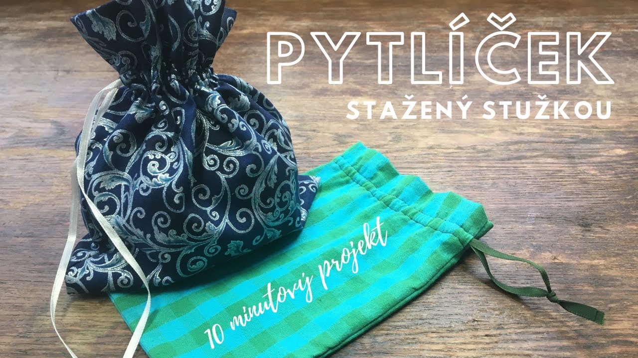PYTLÍČEK // 10 minutový šicí projekt