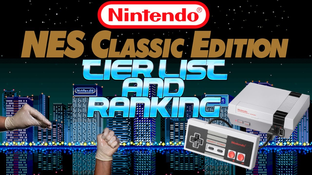 NES Classic Edition Games: Ranked (Tier List)