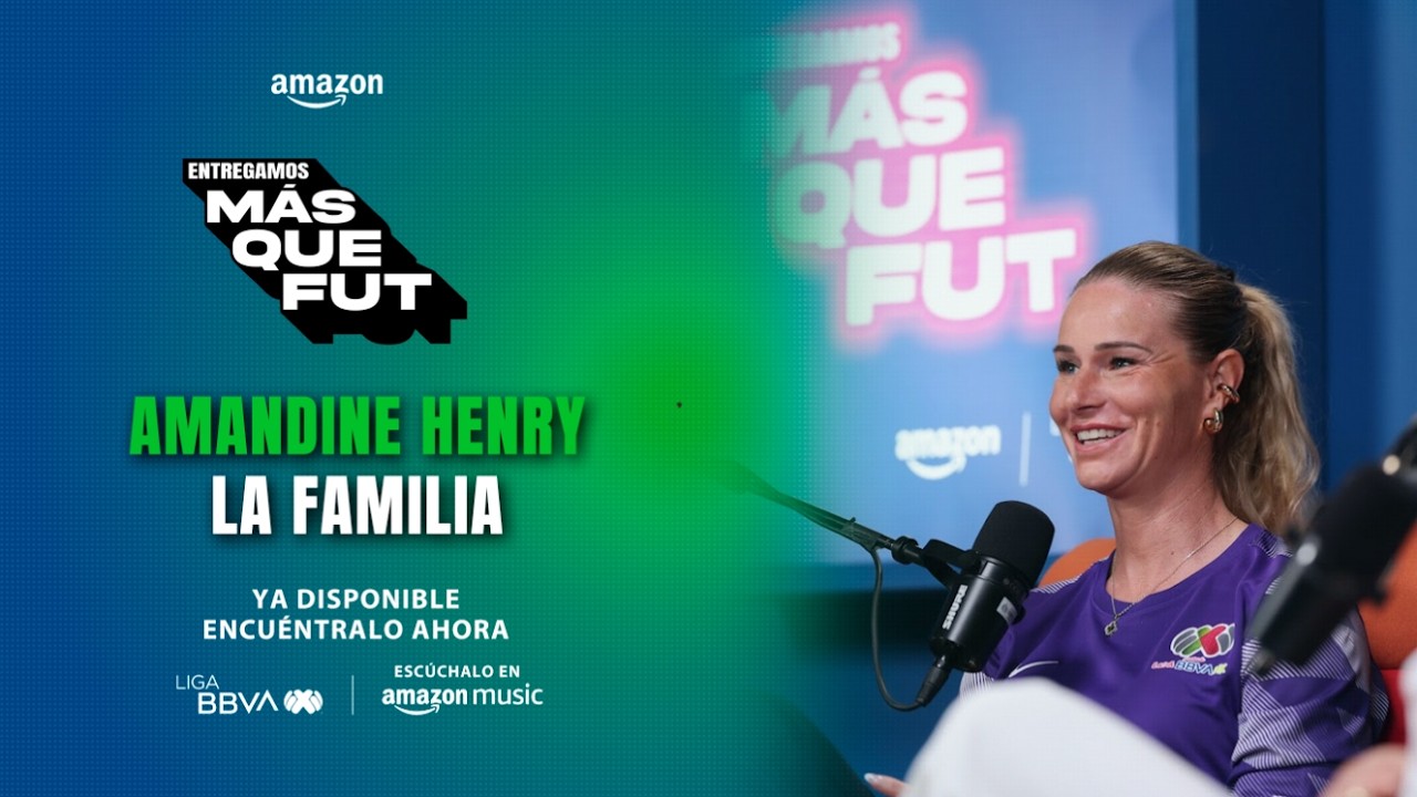 Amandine Henry en 'Entregamos Mas Que Fut' | La importancia de la familia