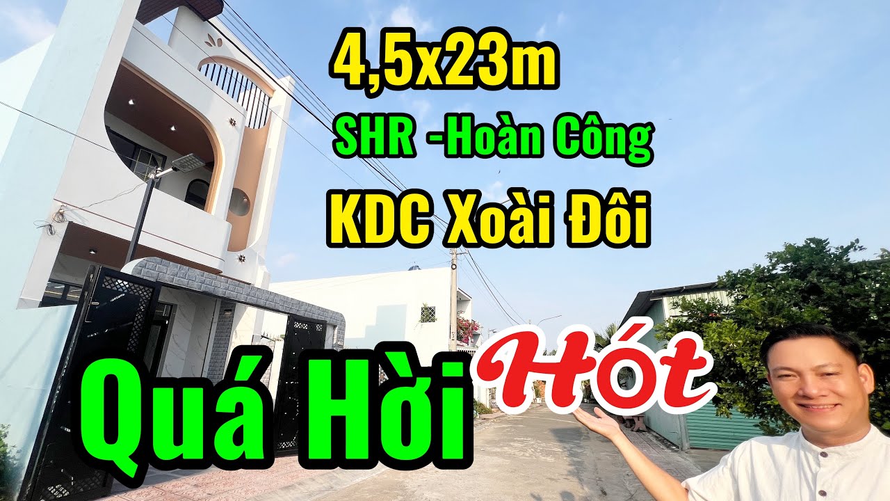 👉Hót lúc này/ căn  Nhà Phố trong khu dân cư Xoài Đôi- 4,5x23m SHR đã hoàn công. 500m Tới Chợ-KCN