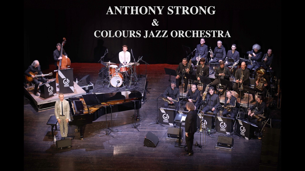 Jazz song_ANTHONY STRONG & Colours Jazz Orchestra( Imola, Crossroads 2026)