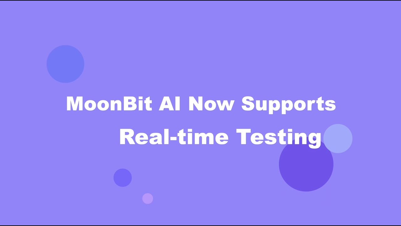 MoonBit&nbsp;AI&nbsp;Now&nbsp;Supports&nbsp;Real-time&nbsp;Testing