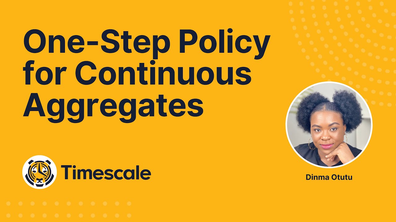 One-Step Policy for Continuous Aggregates in Timescale Cloud
