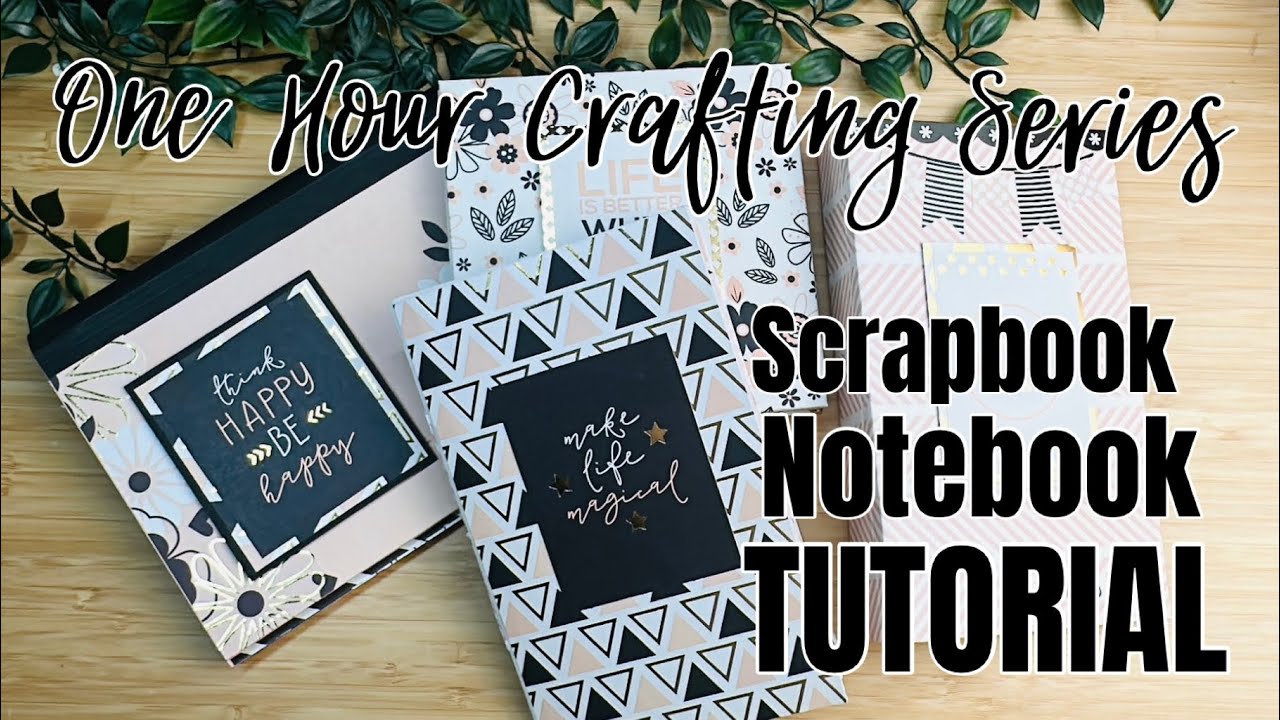 One Hour Crafting Ep.27 | Easy Scrapbook Notebook TUTORIAL 