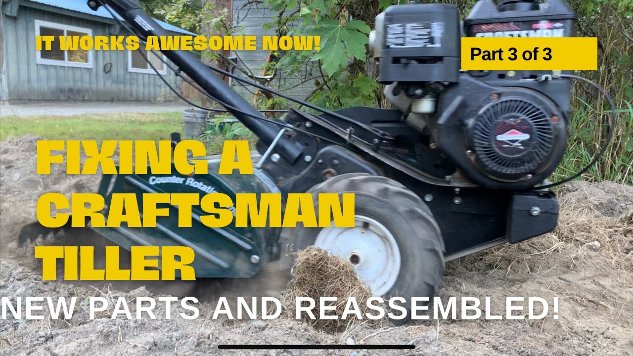 Craftsman Tiller, re-assembled and fixed. Final part of the series. New parts and re-assembled.
