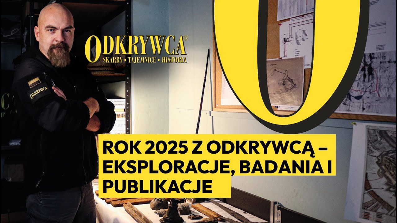 Rok 2025 z Odkrywcą - eksploracje, badania i publikacje