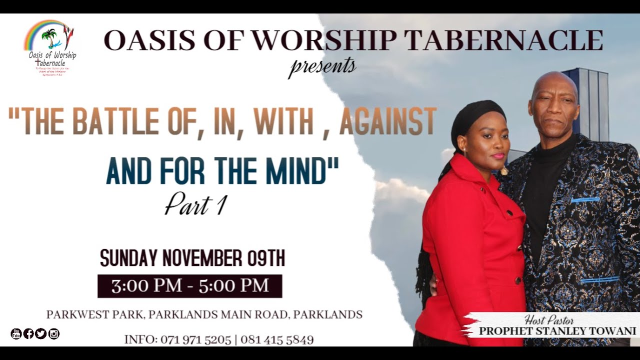 The Battle Of, In, With, Against & For The Mind - Prophet Stanley Towani