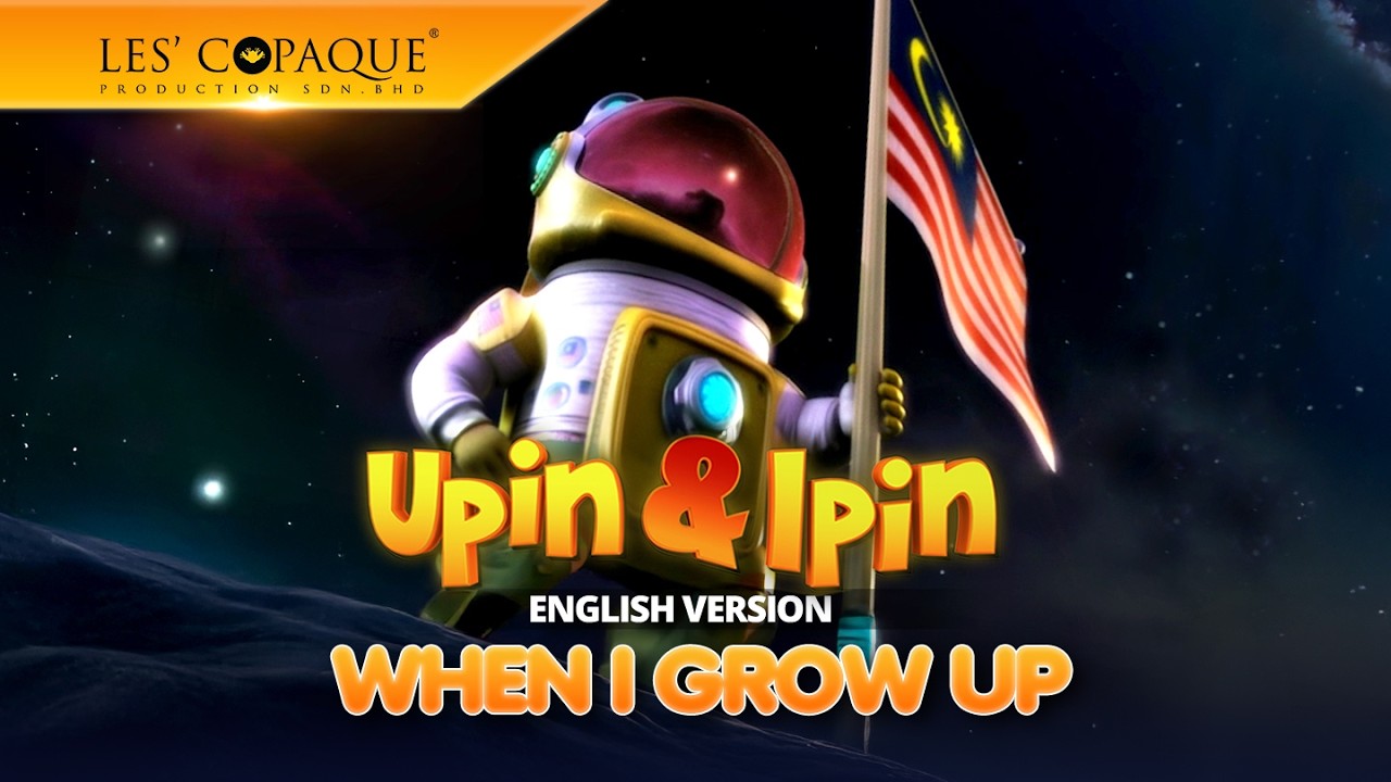 Upin & Ipin - When I Grow Up (English Version)