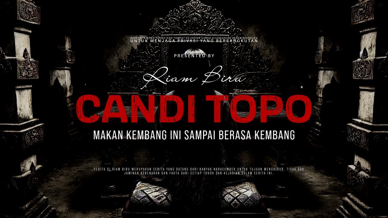 CANDI TOPO - MAKAN KEMBANG INI SAMPAI BERASA KEMBANG | EP254 - Riam Biru