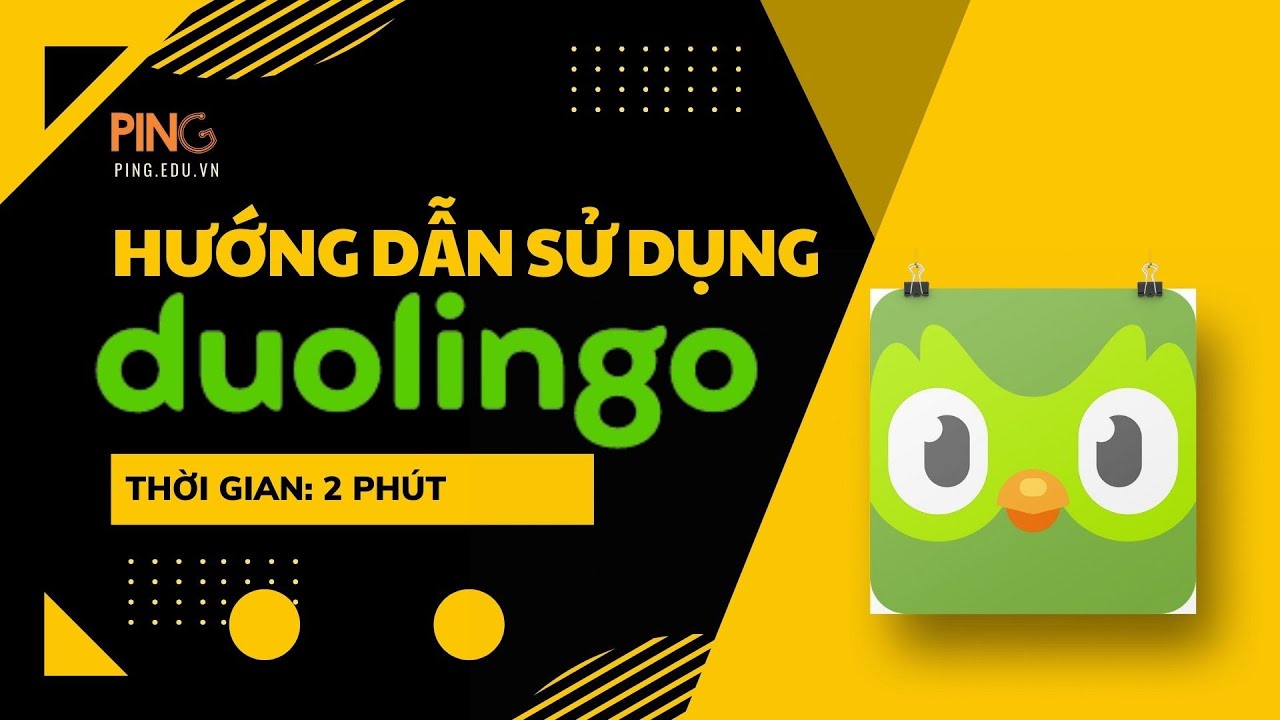 Hướng dẫn sử dụng Duolingo cho người mới bắt đầu