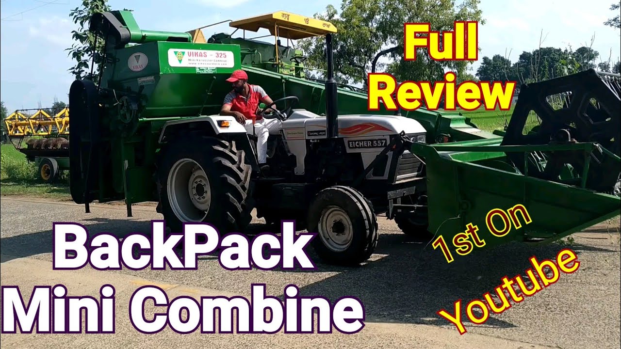 BackPack Mini Combine Full Real Live Review With Eicher 557