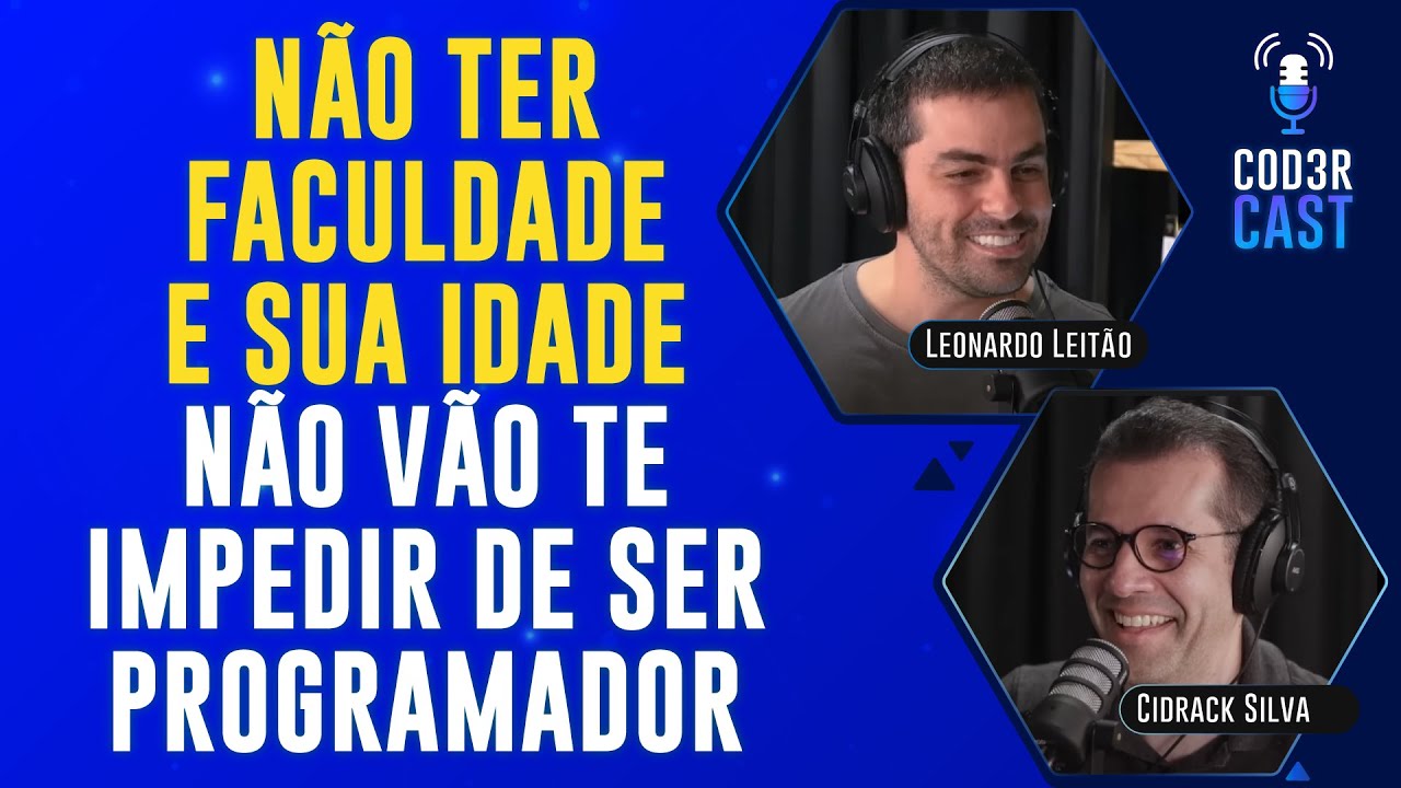 Não Ter Faculdade Ou Ser Mais Velho Não Atrapalha Sua Transição De Carreira | Formação DEV - Ep 005