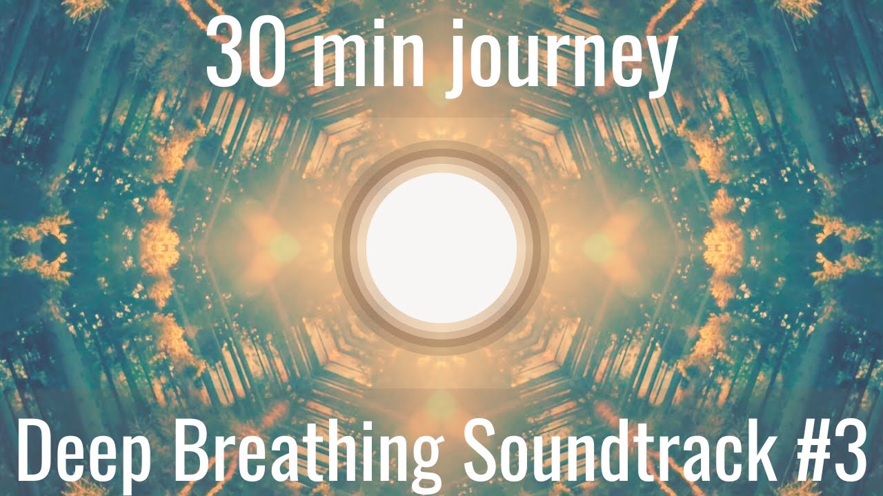 Music for WIM HOF BREATHING (30 min soundtrack)