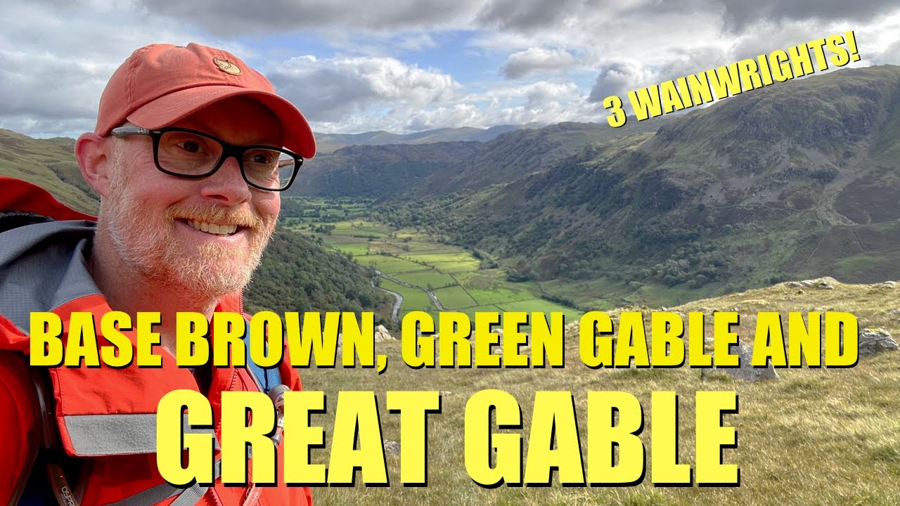 Lake District Walks | Base Brown, Green Gable and Great Gable - A 3 Wainwright walk!