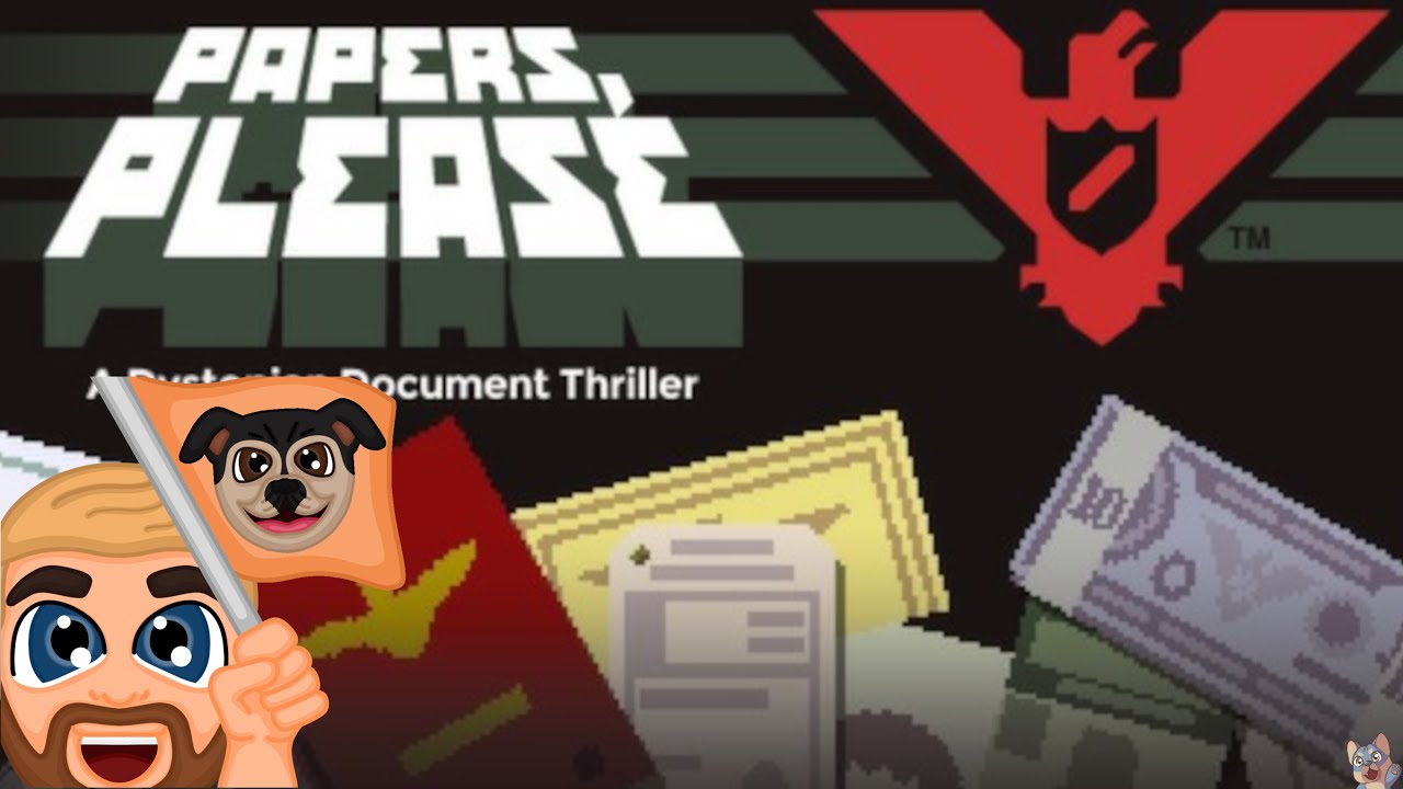 Blind Play through of Papers Please