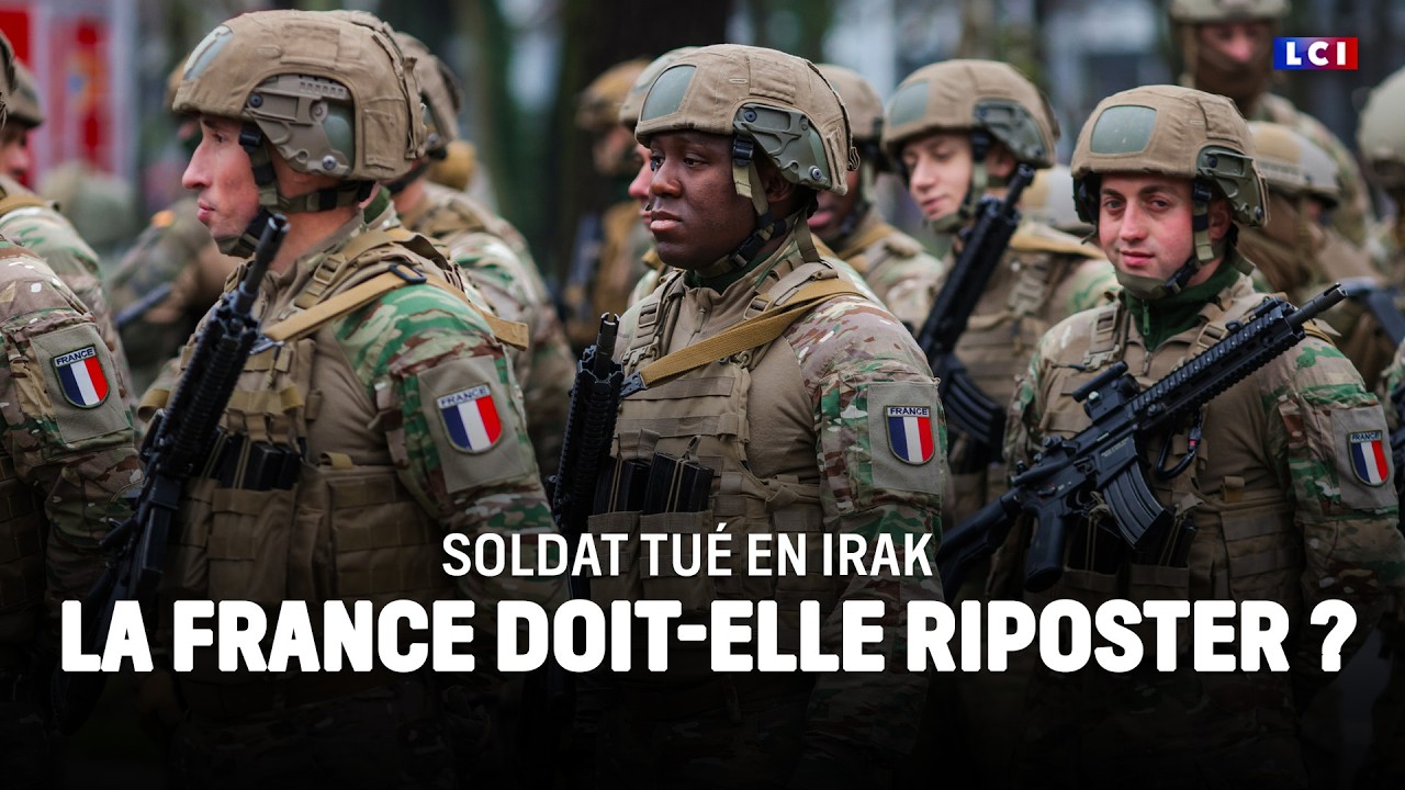 Soldat tué en Irak : la France doit-elle riposter ?｜LCI