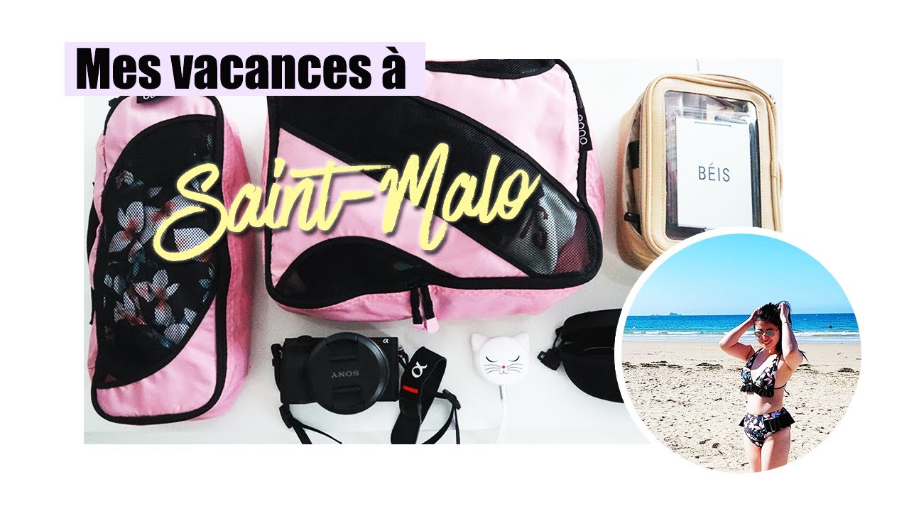 Ce que j'emm&egrave;ne 🎒 en vacances &bull; VLOG &agrave; Saint-Malo 🏖 | LilieNetwork