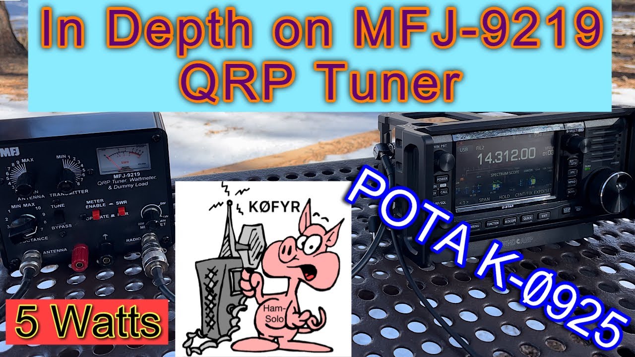 In Depth on MFJ-9219 QRP Tuner. POTA K-0925. 5 Watts.