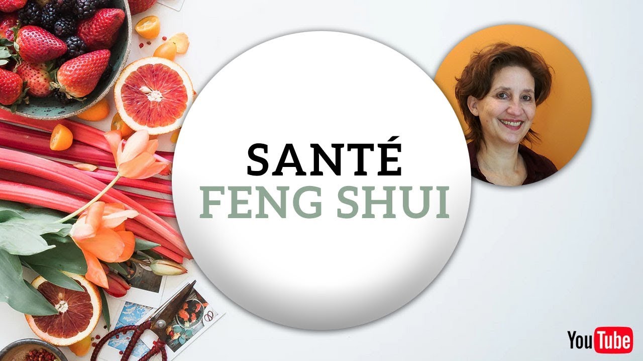 SANTE FENG SHUI (Comment améliorer la santé avec le Feng Shui ? )