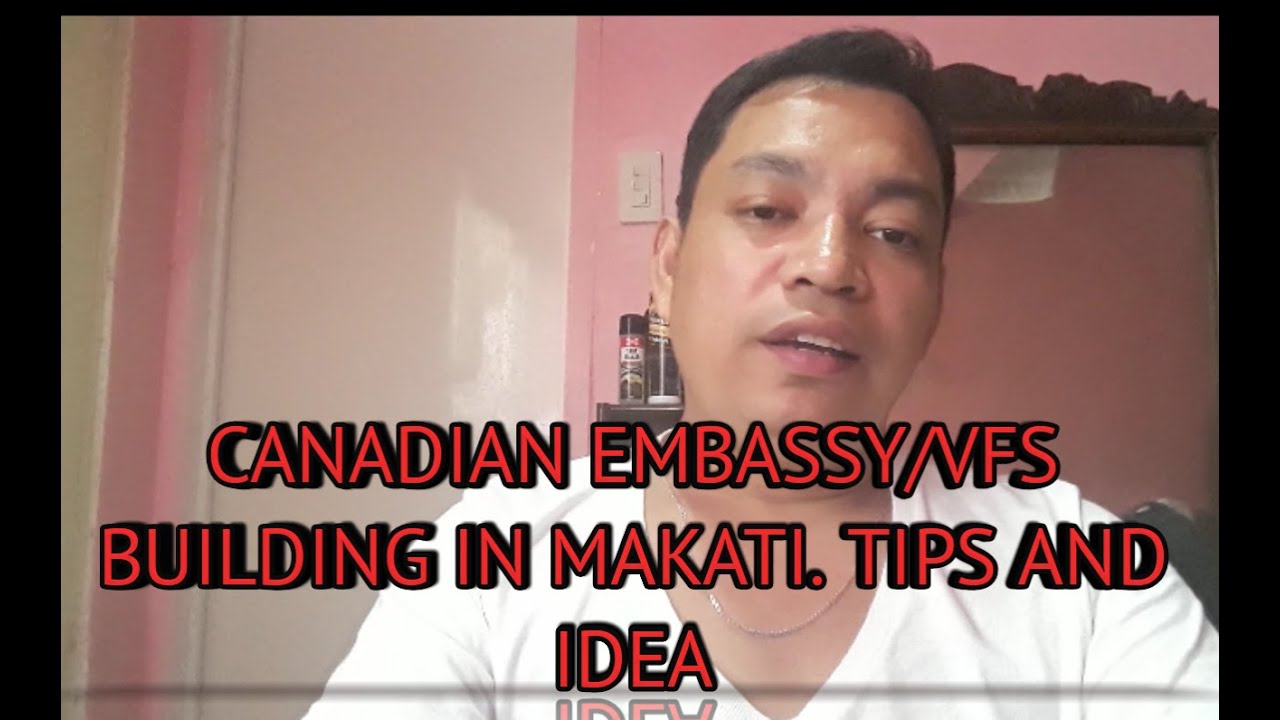 CANADIAN EMBASSY / VFS BUILDING TIPS AND IDEA  | julius llaguno| jmjn | filipino sa canada
