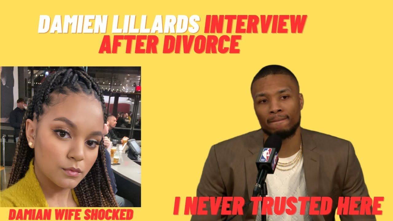 Damian Lillard Interview After Divorce  - Kay’la Hanson Reaction