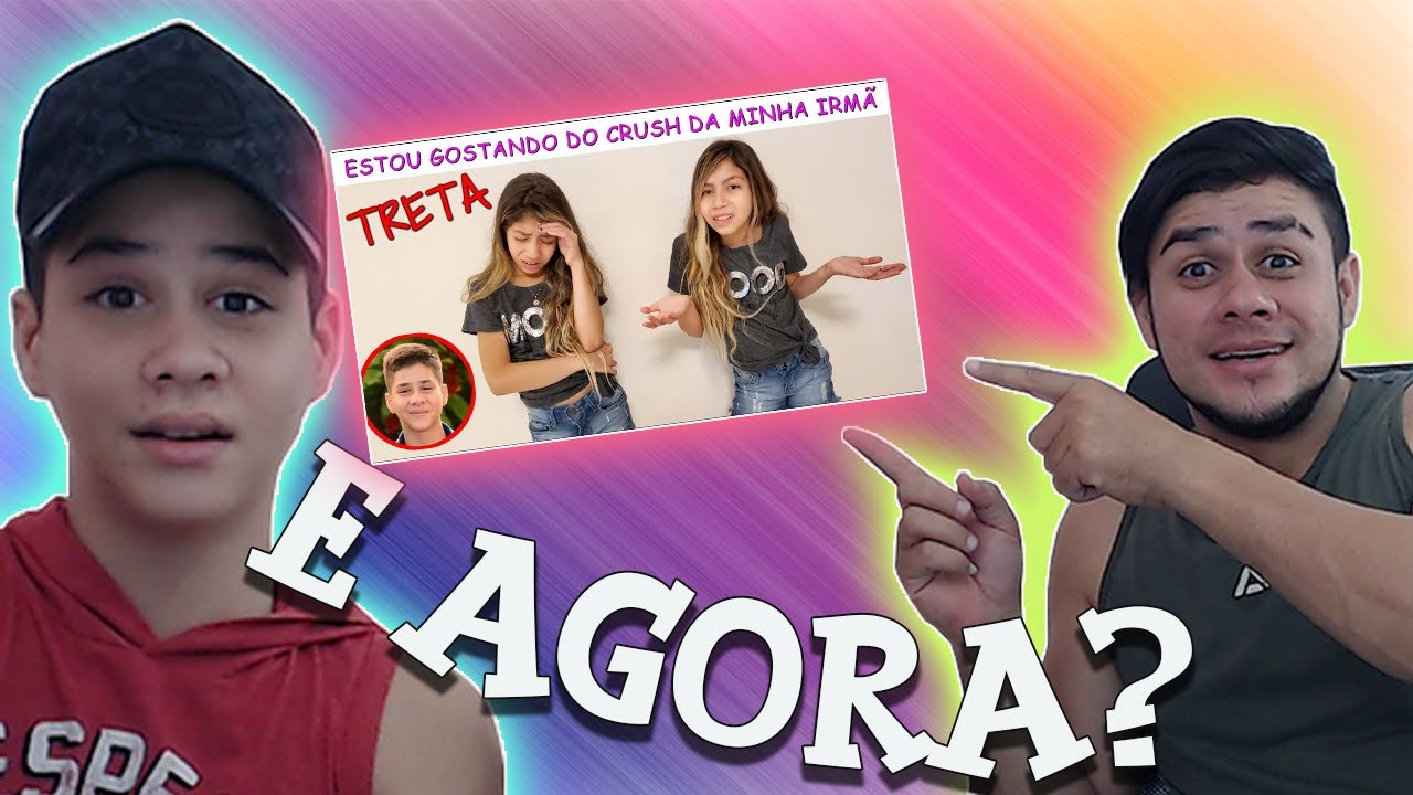 REAGINDO - ESTOU GOSTANDO DO CRUSH DA MINHA IRMÃ