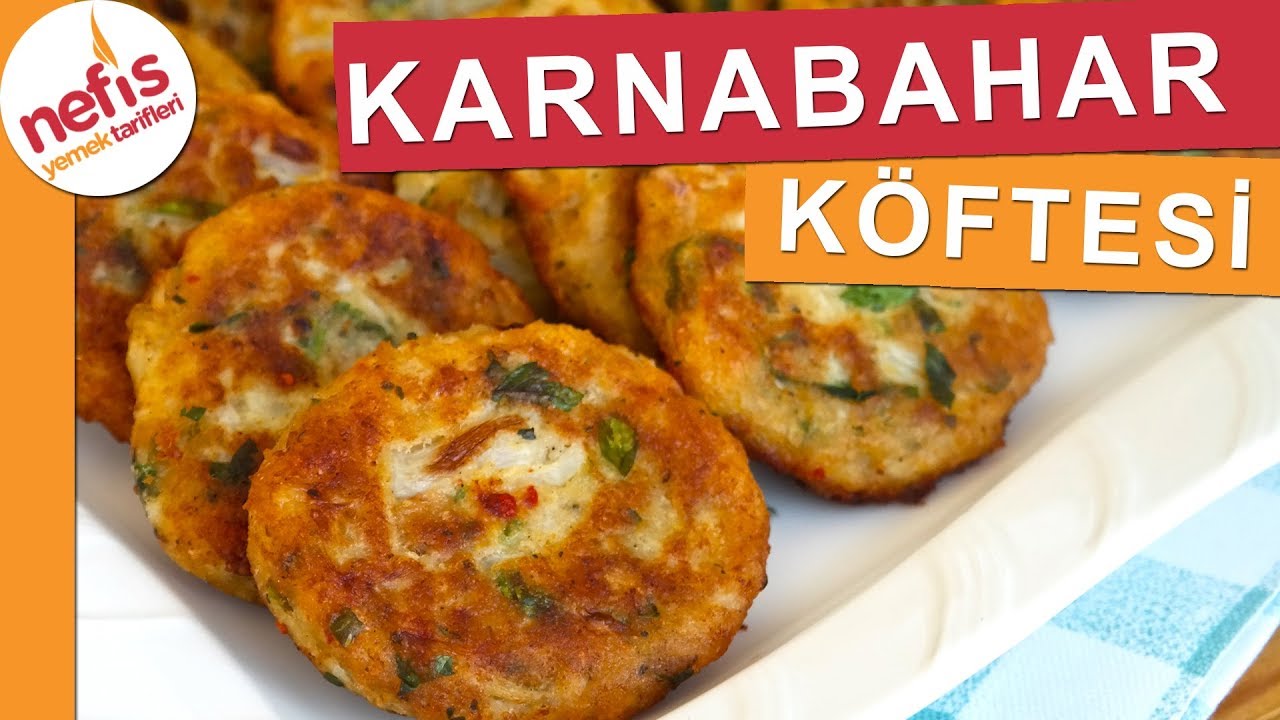 Daha Kolay Yok! KARNABAHAR K&Ouml;FTESİ TARİFİ - Nefis Yemek Tarifleri